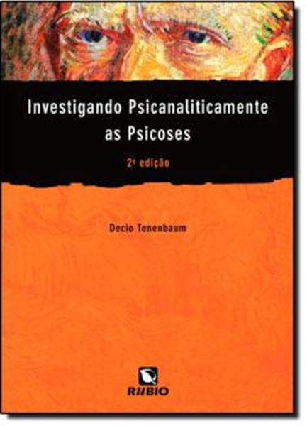 Picture of INVESTIGANDO PSICANALITICAMENTE AS PSICOSES