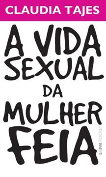 Imagem de A VIDA SEXUAL DA MULHER FEIA - POCKET