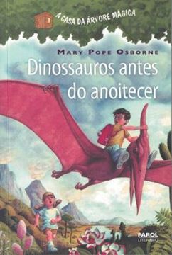 Imagem de A CASA DA ARVORE MAGICA - VOL. 1 - DINOSSAUROS ANTES DO ANOITECER