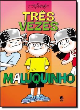 Imagem de TRES VEZES MALUQUINHO