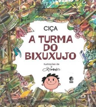 Imagem de A TURMA DO BIXUXUJO