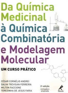 Imagem de DA QUIMICA MEDICINAL A QUIMICA COMBINATORIA E MODELAGEM MOLECULAR - 2ª ED