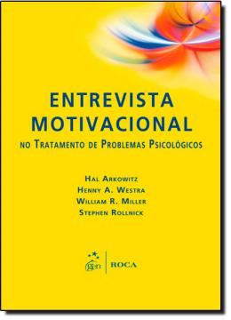 Imagem de ENTREVISTA MOTIVACIONAL NO TRATAMENTO DE PROBLEMAS PSICOLOGICOS