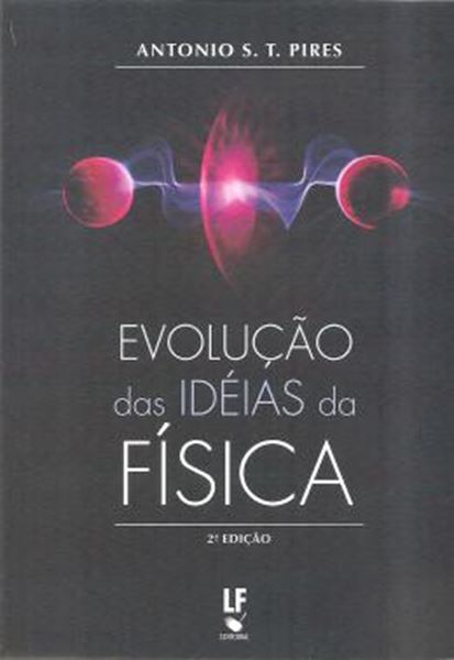 Picture of EVOLUCAO DAS IDEIAS DA FISICA - 2ª EDICAO