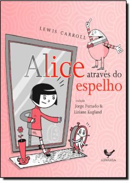 Imagem de ALICE ATRAVÉS DO ESPELHO