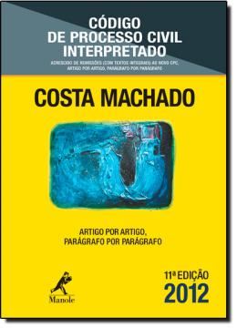 Imagem de CODIGO DE PROCESSO CIVIL INTERPRETADO: ARTIGO POR ARTIGO, PARÁGRAFO POR PARAGRAFO - 11ª EDICAO