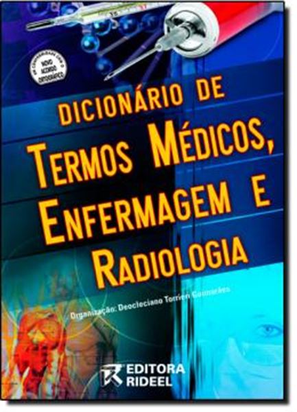 Picture of DICIONARIO DE TERMOS MEDICOS, ENFERMAGEM E RADIOLOGIA - 4ª EDICAO