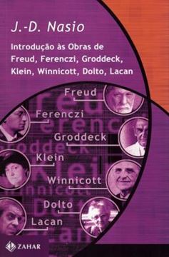 Imagem de INTRODUCAO AS OBRAS DE FREUD, FERENCZI, GRODDECK, KLEIN, WINNICOTT, DOLTO, LACAN