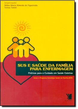 Imagem de SUS E SAUDE DA FAMILIA PARA ENFERMAGEM - 2ª EDICAO
