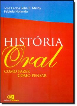 Imagem de HISTORIA ORAL - COMO FAZER, COMO PENSAR