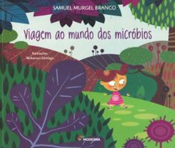 Picture of VIAGEM AO MUNDO DOS MICROBIOS - 3ª ED