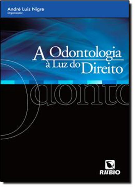 Picture of ODONTOLOGIA A LUZ DO DIREITO, A