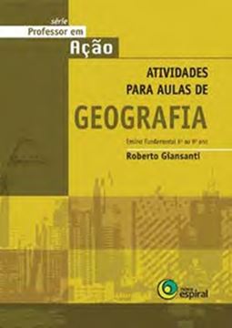 Imagem de PROFESSOR EM ACAO - ATIVIDADES PARA AULAS DE GEOGRAFIA - 6º AO 9º ANO        