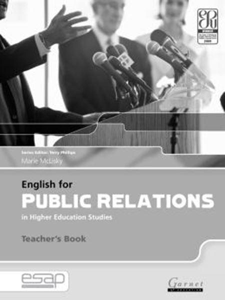 Picture of ENGLISH FOR PUBLIC RELATIONS IN HIGHER EDUCATION STUDIES TEACHER´S BOOK