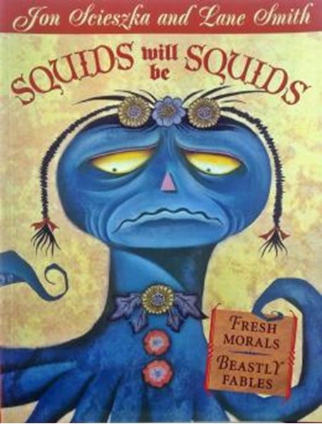Picture of SQUIDS WILL BE SQUIDS