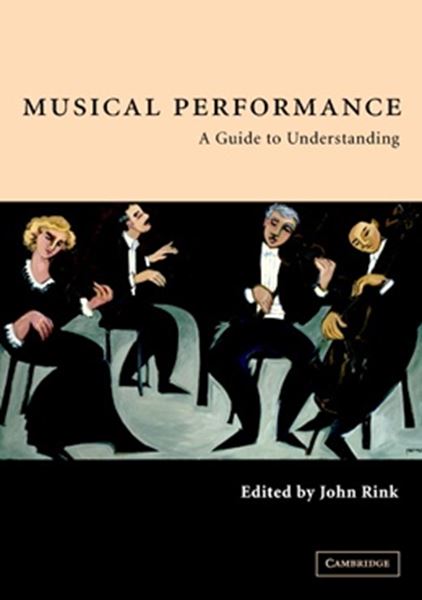 Picture of MUSICAL PERFORMANCE - A GUIDE TO UNDERSTANDING