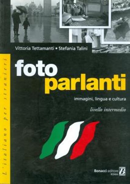 Picture of FOTO PARLANTI - IMMAGINI, LINGUA E CULTURA - LIVELLO INTERMEDIO