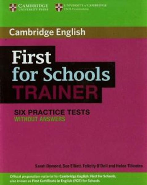Picture of FIRST FOR SCHOOL TRAINER SIX PRACTICE TESTS WITHOUT ANSWERS