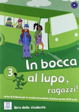 Imagem de IN BOCCA AL LUPO, RAGAZZI! 3 (B1) - LIBRO STUDENTE + CD AUDIO
