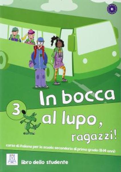 Picture of IN BOCCA AL LUPO, RAGAZZI! 3 (B1) - LIBRO STUDENTE