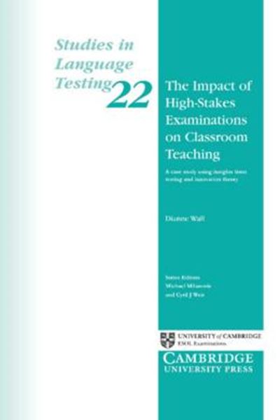 Picture of IMPACT OF HIGH- STAKES EXAMINATIONS ON CLASSROOM TB, THE