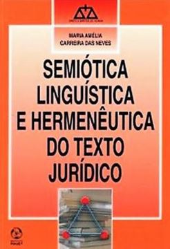 Imagem de SEMIOTICA LINGUISTICA E HERMENEUTICA DO TEXTO JURIDICO