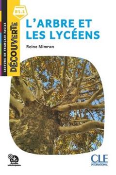 Imagem de L´ARBRE ET LES LYCEENS - DECOUVERTE B1.1 - AUDIO TELECHARGEABLE - 2EME ED