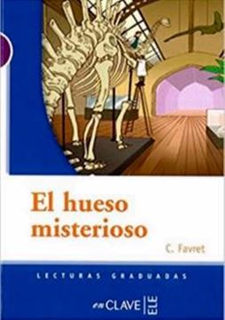 Imagem de EL HUESO MISTERIOSO - LECTURAS GRADUADAS - NIVEL 1
