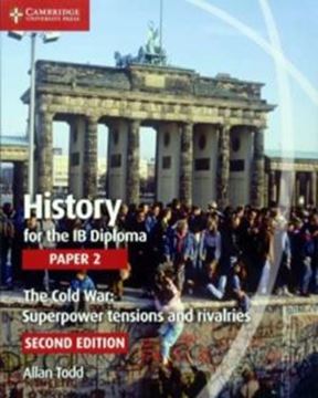 Imagem de HISTORY FOR THE IB DIPLOMA- PAPER 2: THE COLD WAR: SUPERPOWER TENSIONS AND RIVALRIES- 2ND ED.