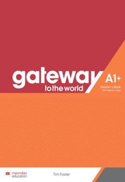Imagem de GATEWAY TO THE WORLD A1+ TEACHER´S BOOK WITH TEACHER´S APP