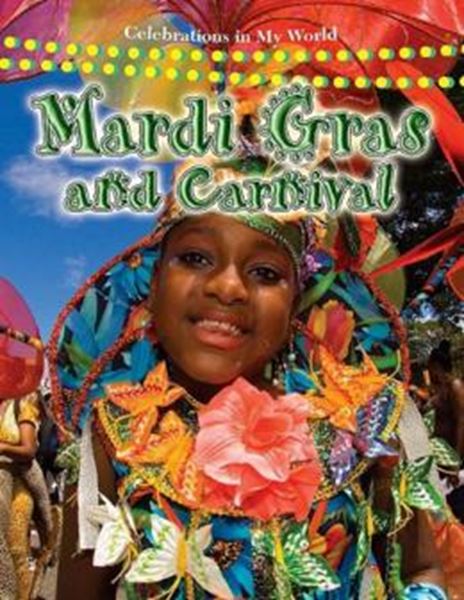 Picture of MARDI GRAS AND CARNIVAL - CELEBRATIONS IN MY WORLD