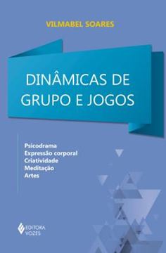 Imagem de DINAMICAS DE GRUPO E JOGOS