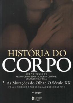 Imagem de HISTORIA DO CORPO VOL. III - 4ª ED