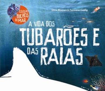 Imagem de A VIDA DOS TUBAROES E DAS RAIAS