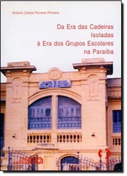 Picture of DA ERA DAS CADEIRAS ISOLADAS A ERA DOS GRUPOS ESC