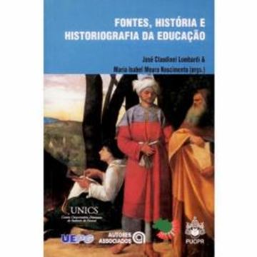 Imagem de FONTES, HISTORIA E HISTORIOGRAFIA DA EDUCACAO