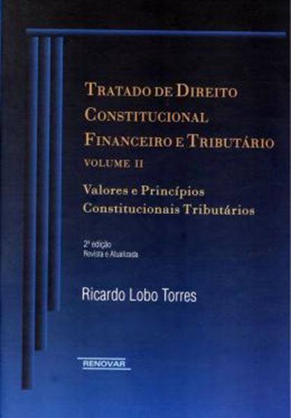 Picture of TRATADO DE DIREITO CONSTITUCIONAL FINANCEIRO E TRIBUTARIO - VOL.2 -  2 ª ED