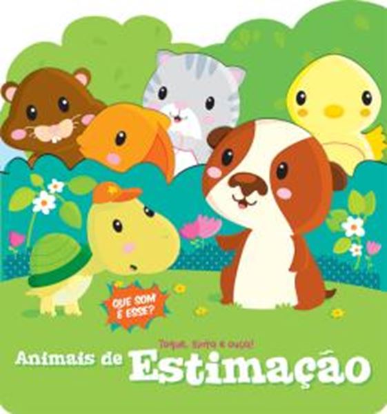 Picture of ANIMAIS DE ESTIMACAO -  TOQUE, SINTA E OUCA!