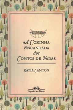 Imagem de A COZINHA ENCANTADA DOS CONTOS DE FADAS