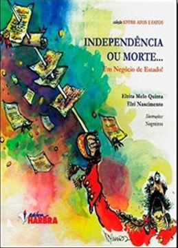 Imagem de INDEPENDENCIA OU MORTE... UM NEGOCIO DE ESTADO!