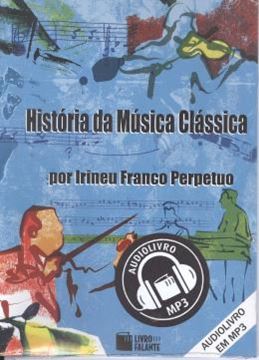 Imagem de HISTORIA DA MUSICA CLASSICA - AUDIO LIVRO