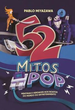 Imagem de 52 MITOS DA CULTURA POP
