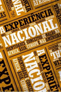 Imagem de EXPERIENCIA NACIONAL, A - IDENTIDADES E CONCEITO DE NACAO NA AFRICA, ASIA, EUROPA E NAS AMERICAS