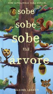 Imagem de SOBE SOBE SOBE NA ARVORE - COM JANELINHAS PARA ESPIAR