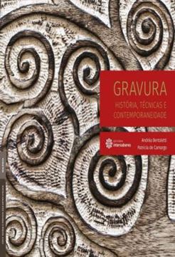Imagem de GRAVURA - HISTORIA, TECNICAS E CONTEMPORANEIDADE