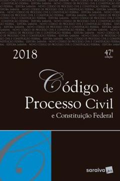 Imagem de CODIGO DE PROCESSO CIVIL E CONSTITUICAO FEDERAL- 47ª ED