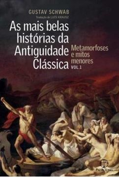 Imagem de MAIS BELAS HISTORIAS DA ANTIGUIDADE CLASSICA METAMORFOSES E MITOS MENORES VOL.1, AS