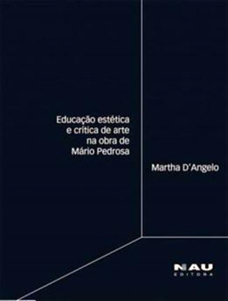Picture of EDUCACAO ESTETICA E CRITICA DE ARTE NA OBRA DE MARIO PEDROSA