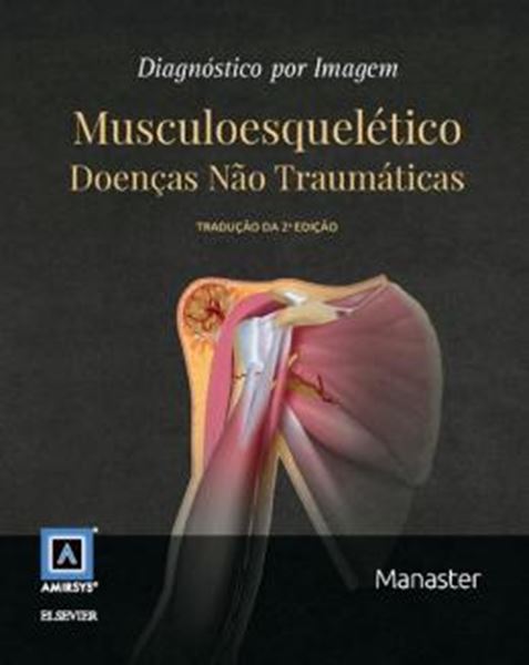 Picture of DIAGNOSTICO POR IMAGEM - MUSCULOESQUELETICO - TRADUCAO DA 2ª ED