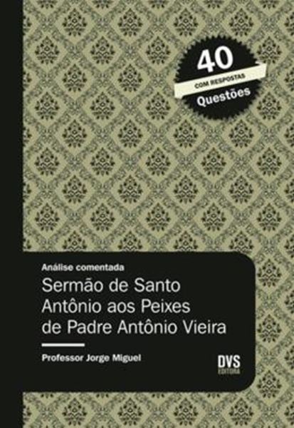 Picture of ANALISE COMENTADA SERMAO DE SANTO ANTONIO AOS PEIXES DE PADRE ANTONIO VIEIRA
